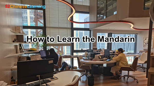 How to Learn the Mandarin